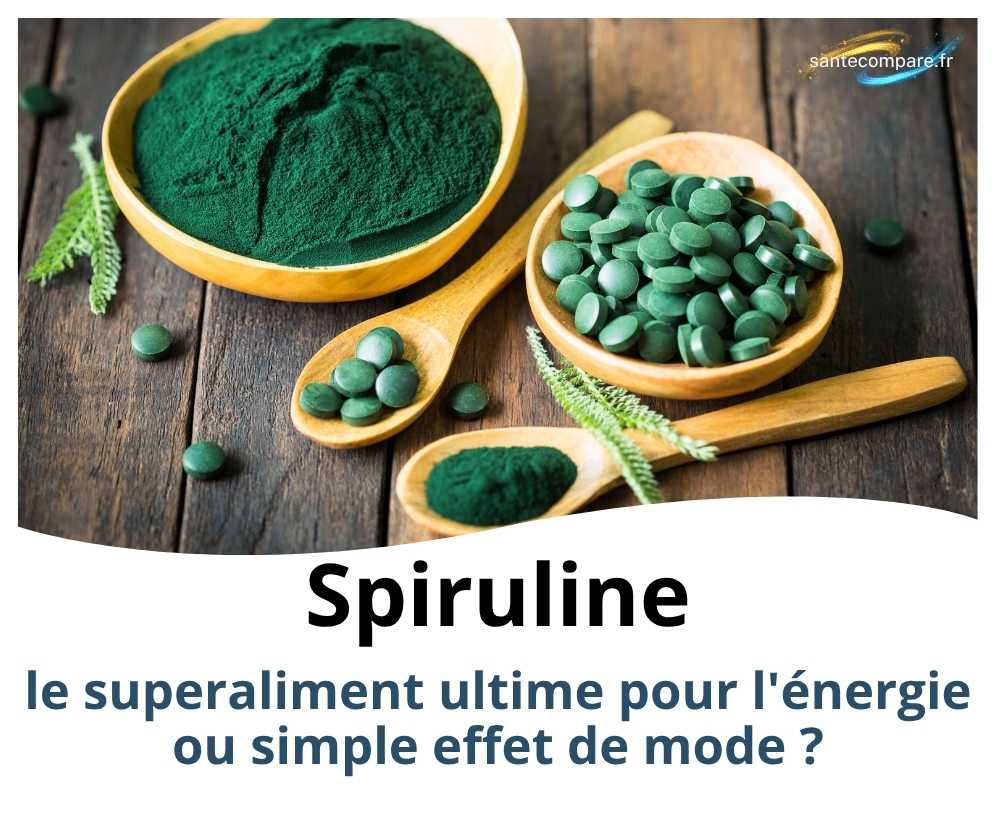 Spiruline le superaliment ultime pour l'énergie ou simple effet de mode