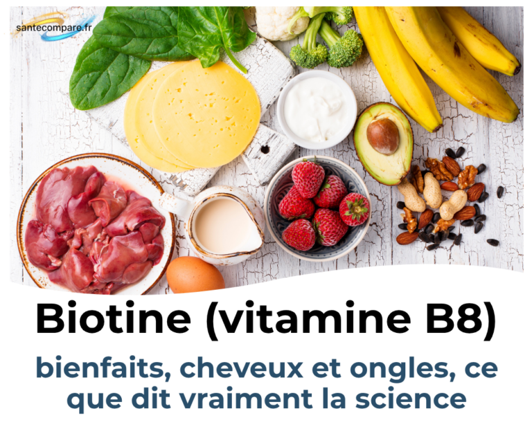 Biotine (vitamine B8) bienfaits, cheveux et ongles, ce que dit vraiment la science
